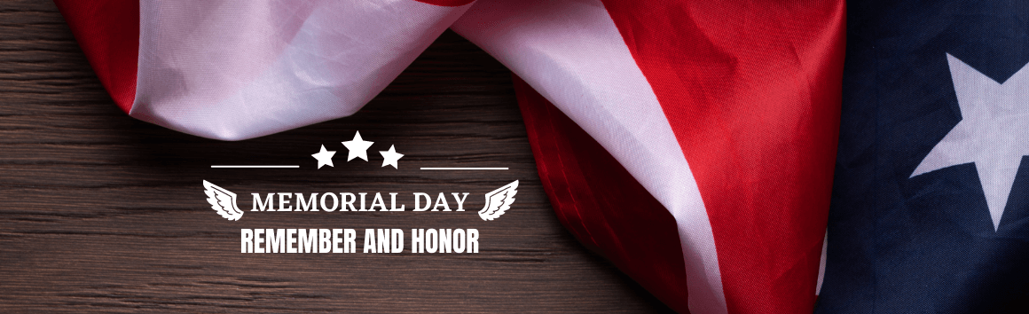 Memorial Day - Remember and Honor